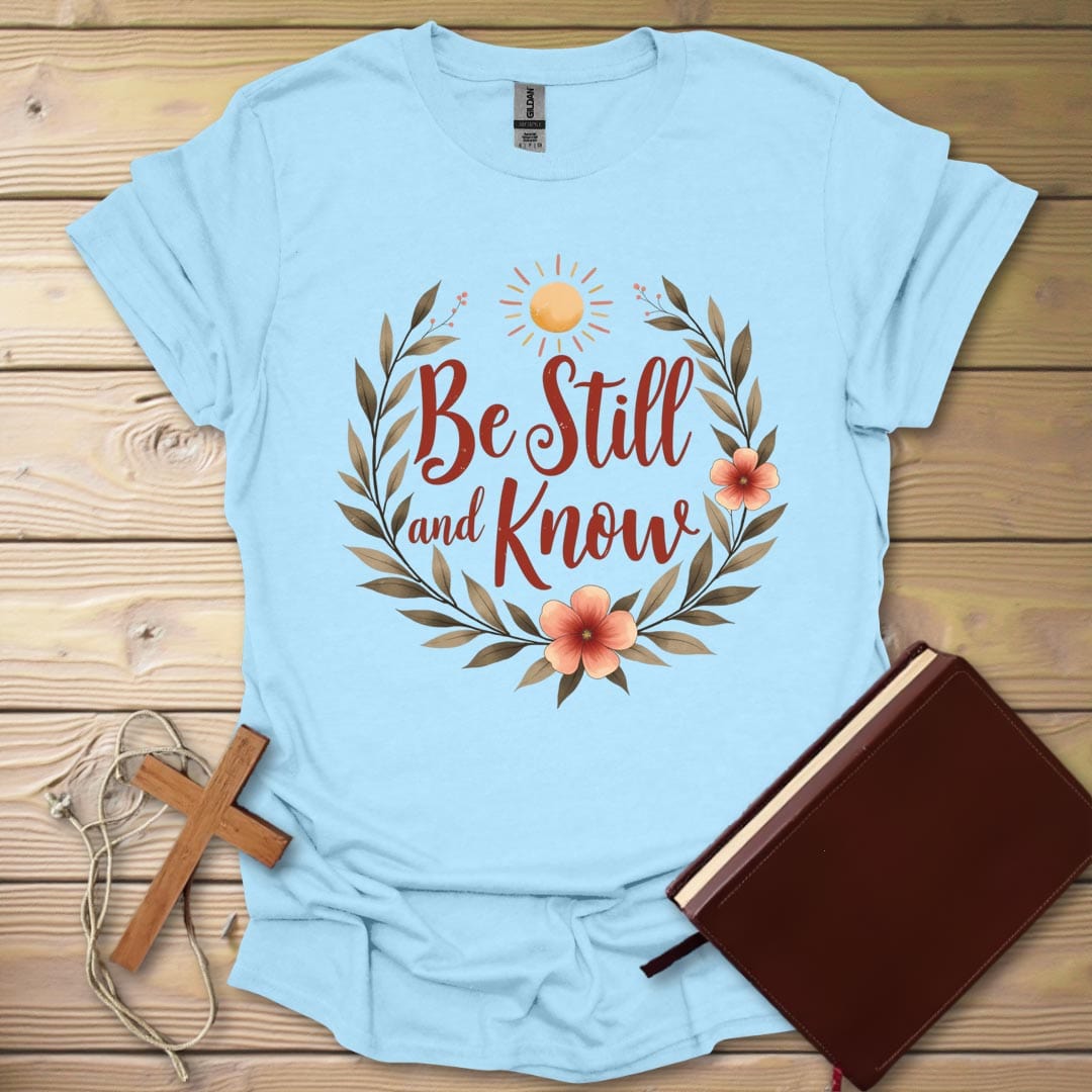 Be Still T-Shirt Light Blue / S