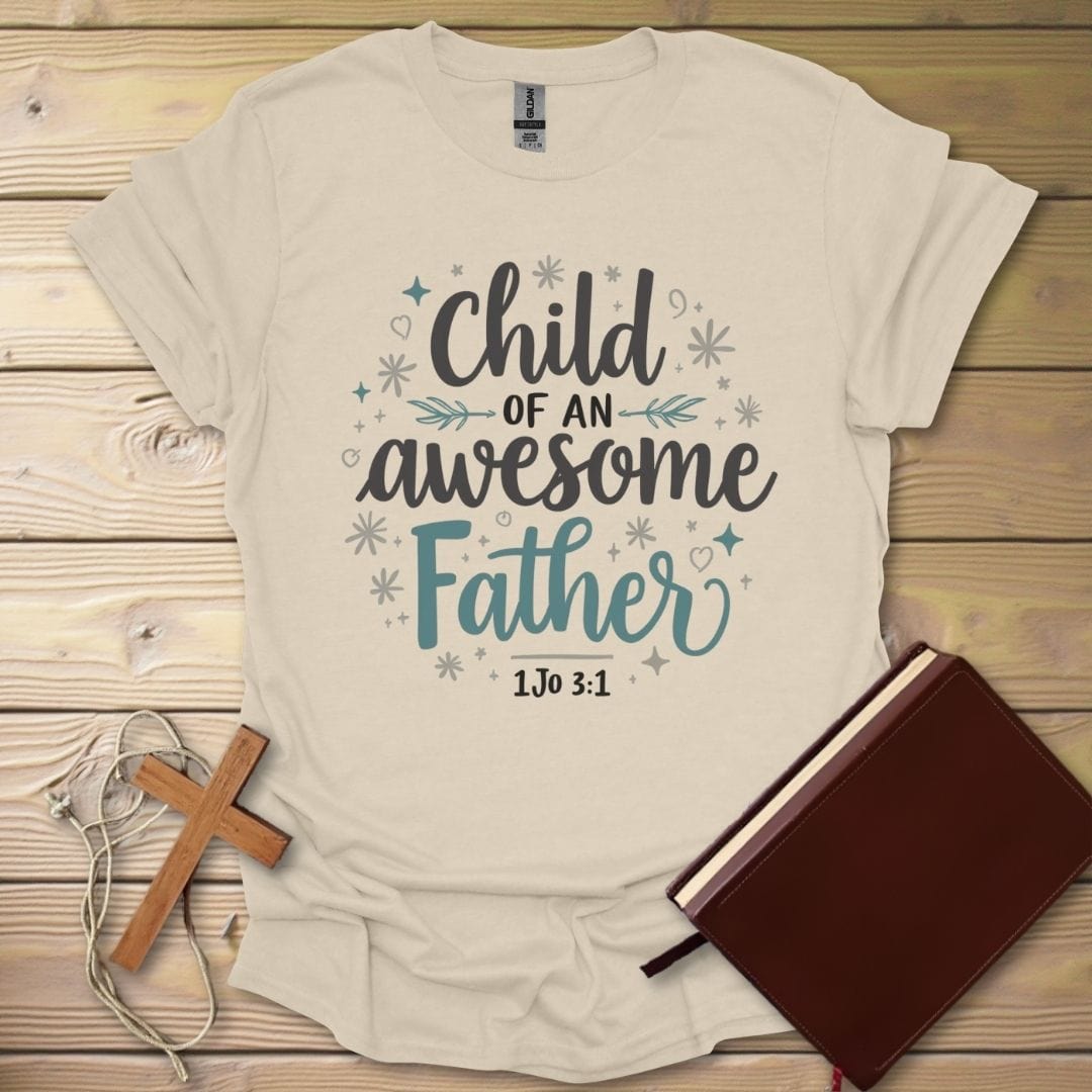 Child of an Awesome Father T-Shirt Natural / S