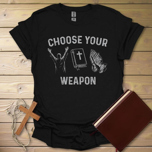 Choose Your Weapon T-Shirt Black / S