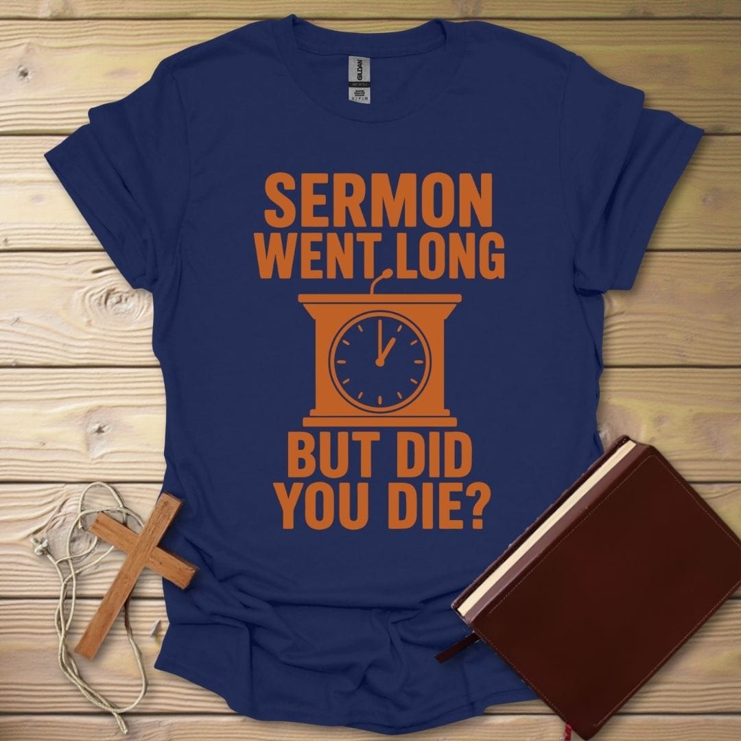 Did You Die T-Shirt Navy / S