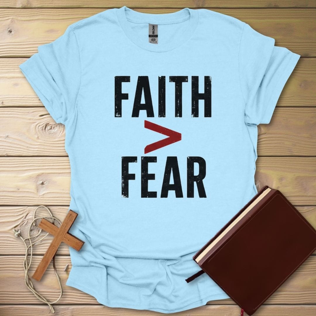 Faith > Fear T-Shirt Light Blue / S