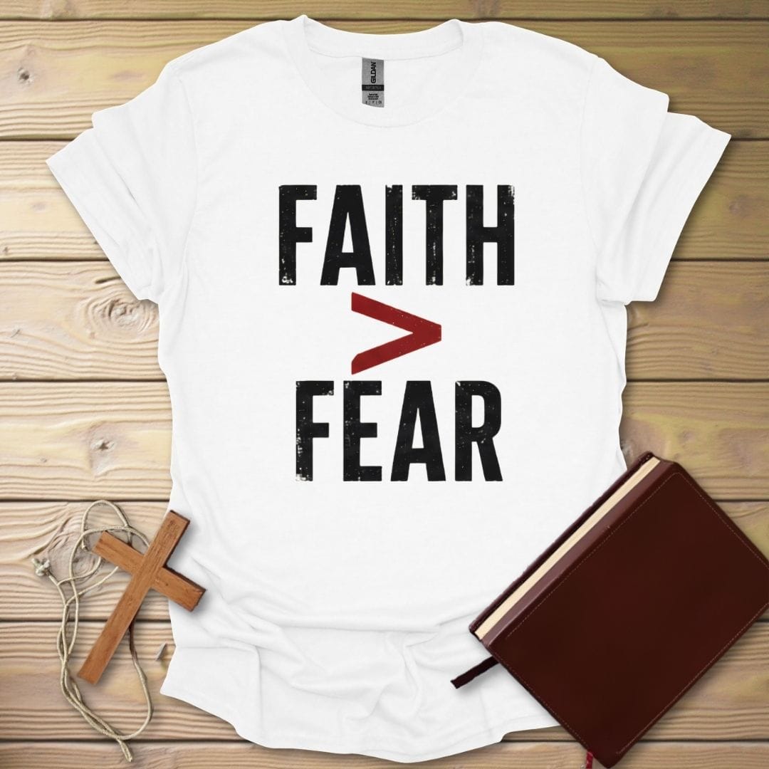 Faith > Fear T-Shirt White / S