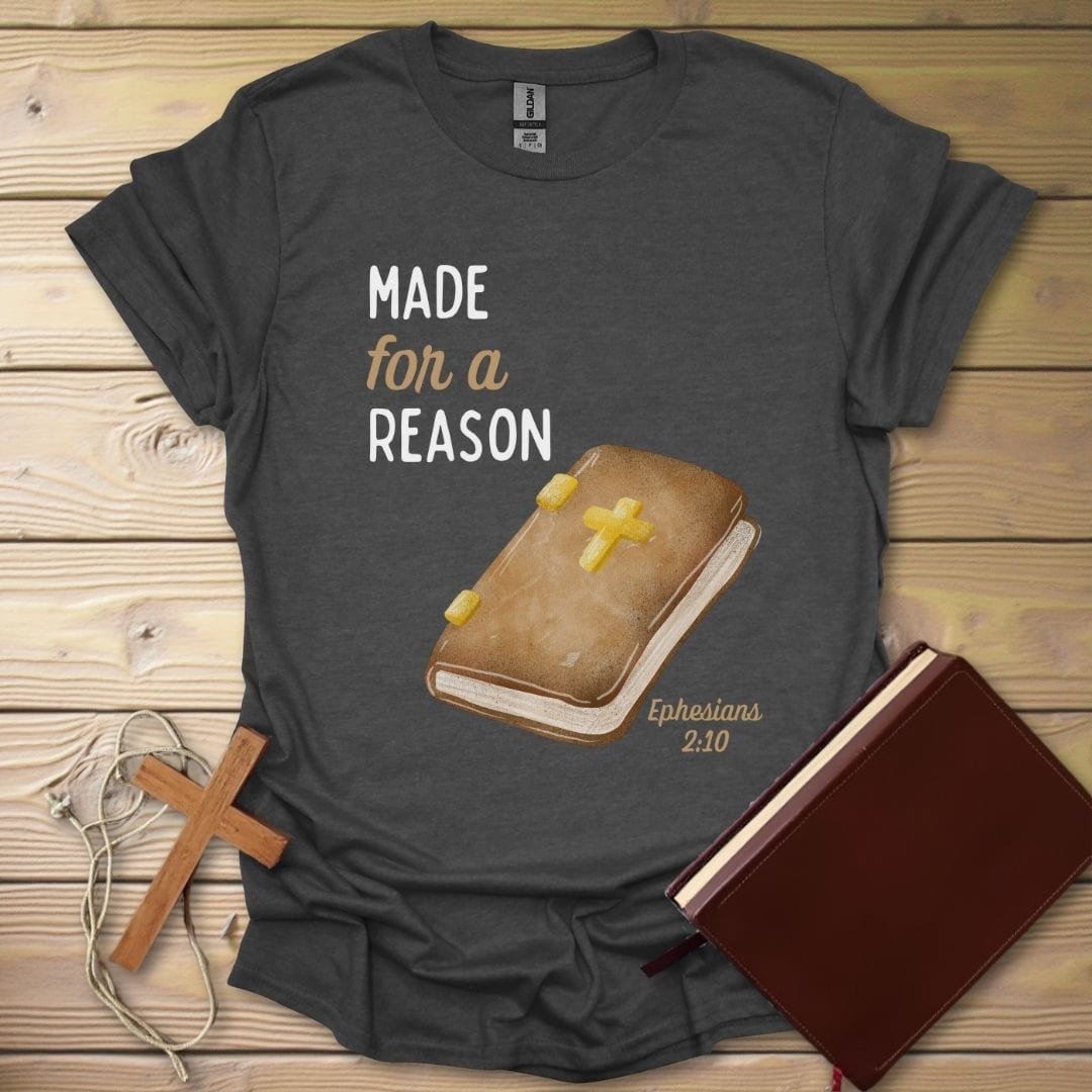 Made For A Reason T-Shirt Dark Heather / S