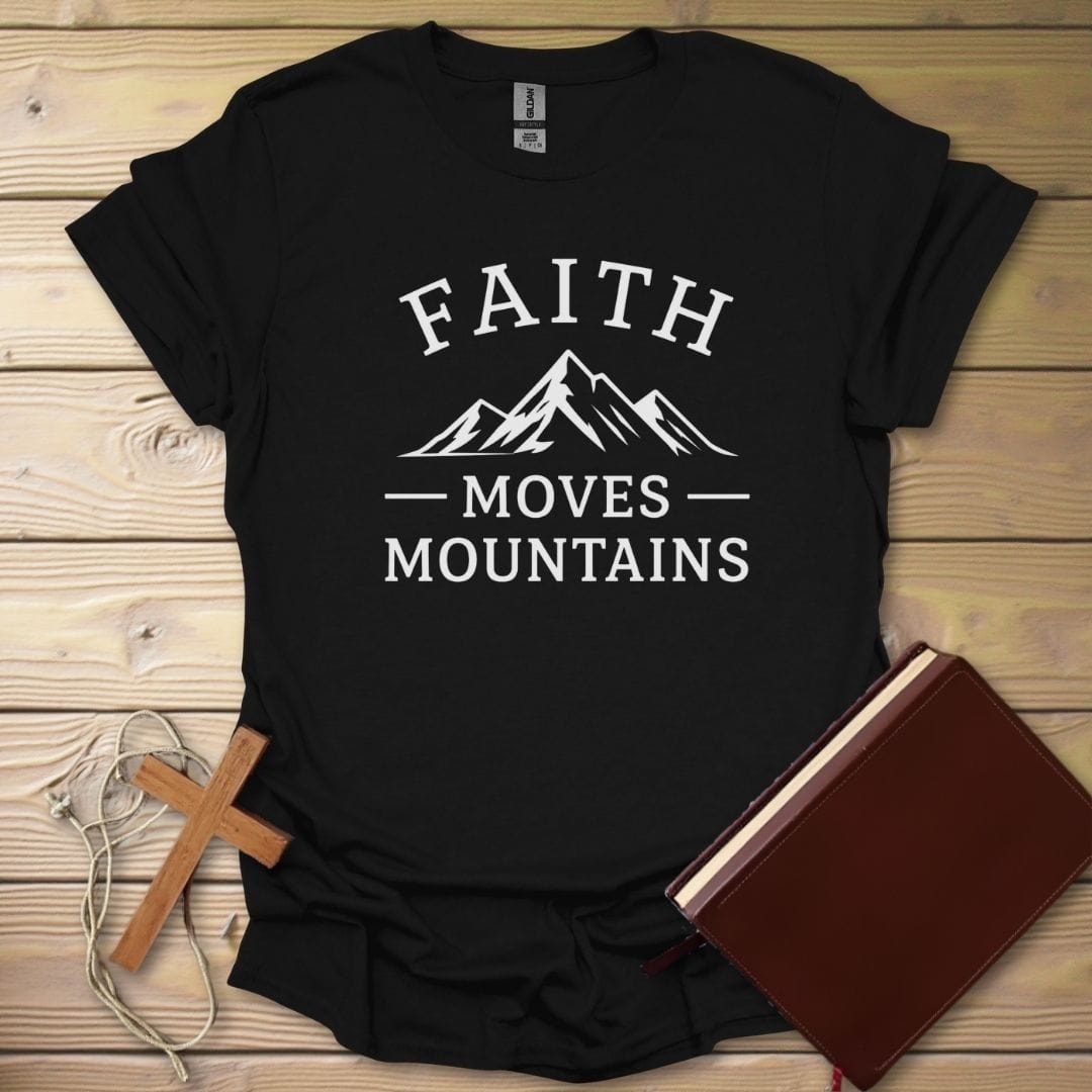 Move Mountains Faith T-Shirt Black / S